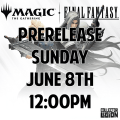 [MTG] Final Fantasy Prerelease - SUNDAY June 8th @ 12:00pm